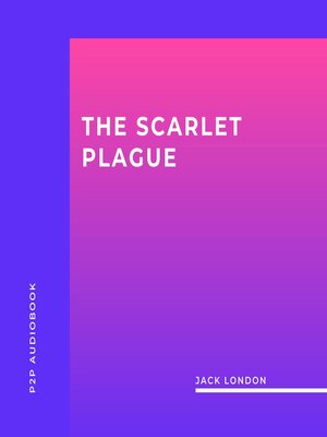cover image of The Scarlet Plague (Unabridged)